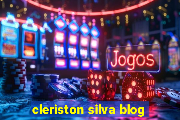 cleriston silva blog